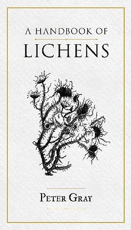 A Handbook of Lichens