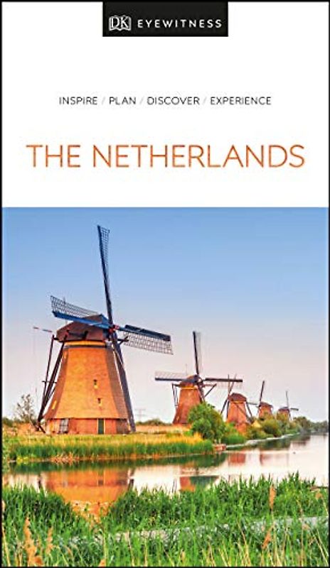 DK Eyewitness The Netherlands (Travel Guide)
