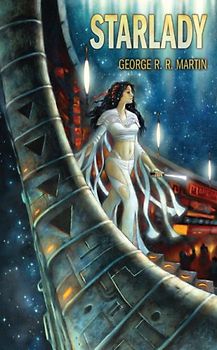 Starlady and Fast-Friend - Martin, George R. R.