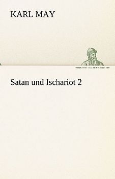 Satan und Ischariot 2