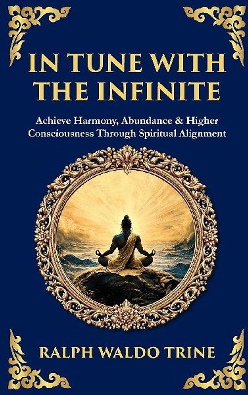 In Tune with the Infinite