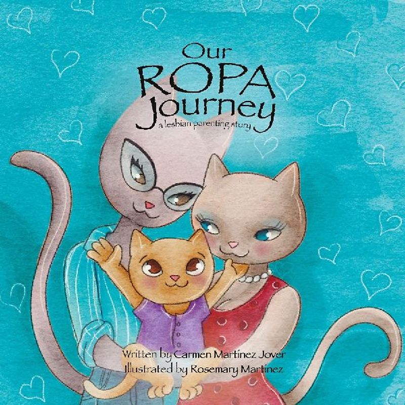 Our ROPA Journey, a lesbian parenting story