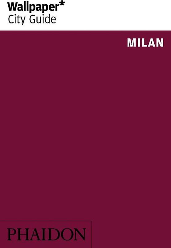 Wallpaper* City Guide Milan 2014