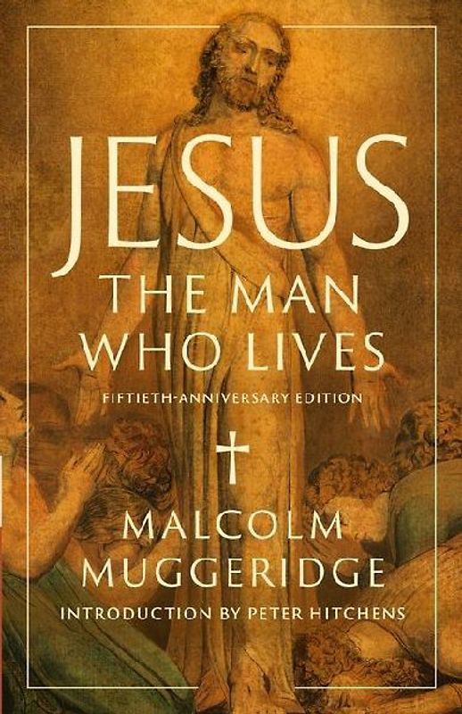 Jesus, the Man Who Lives