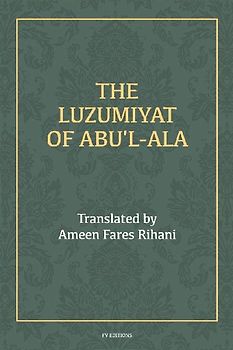 The Luzumiyat of Abu'l-Ala