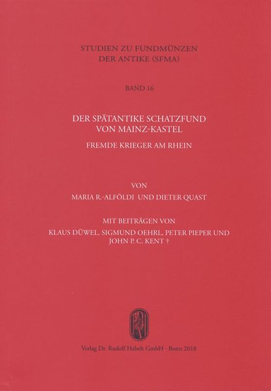 Der spätantike Schatzfund von Mainz-Kastel