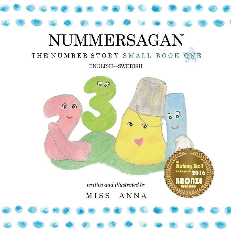 The Number Story 1 NUMMERSAGAN: Small Book One English-Swedish