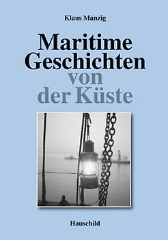 Maritime Geschichten von der Küste