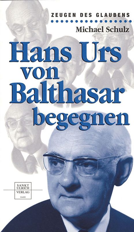 Hans Urs von Balthasar begegnen