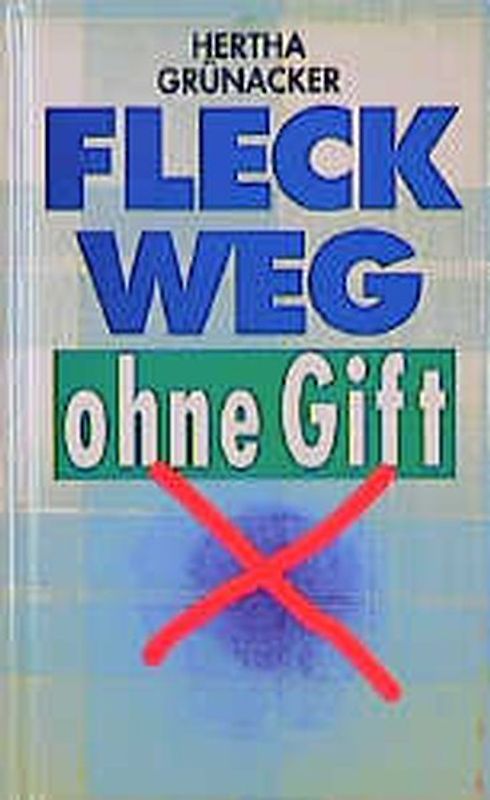 Fleck weg ohne Gift