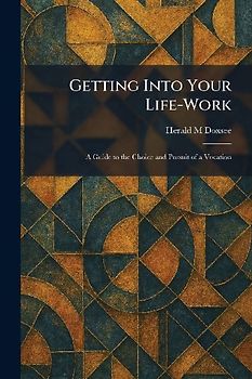 Getting Into Your Life-Work