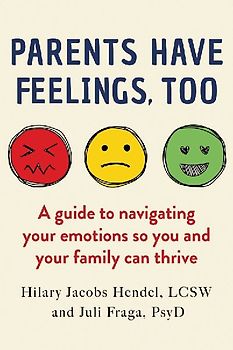 Parents Have Feelings, Too