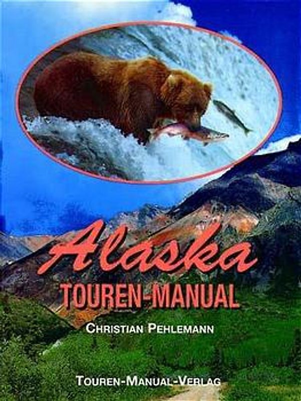 Alaska /Yukon Touren-Manual