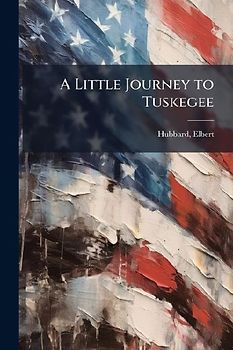 A Little Journey to Tuskegee