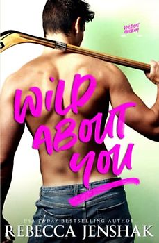 Wild About You (Wildcat Hockey, Band 2)