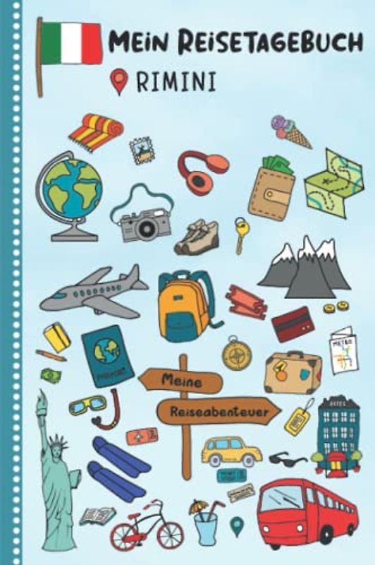 Reisetagebuch für Kinder Rimini: Italien Urlaubstagebuch zum Ausfüllen,Eintragen,Malen,Einkleben für Ferien & Urlaub A5, Aktivitätsbuch & Tagebuch ... Kinder Buch für Reise & unterwegs