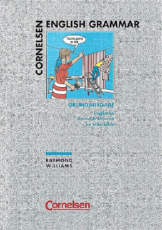 Cornelsen English Grammar. Grundausgabe / Englische Grundstrukturen im Überblick