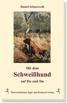 Mit dem Schweisshund auf Du und Du