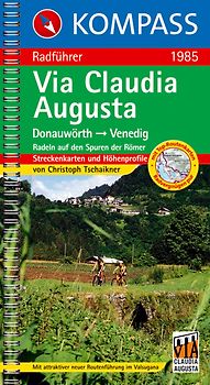 Via Claudia Augusta. Radführer mit Streckenkarten und Höhenprofilen.