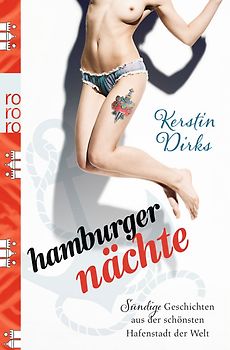 Hamburger Nächte. Sündige Geschichten aus der schönsten Hafenstadt der Welt