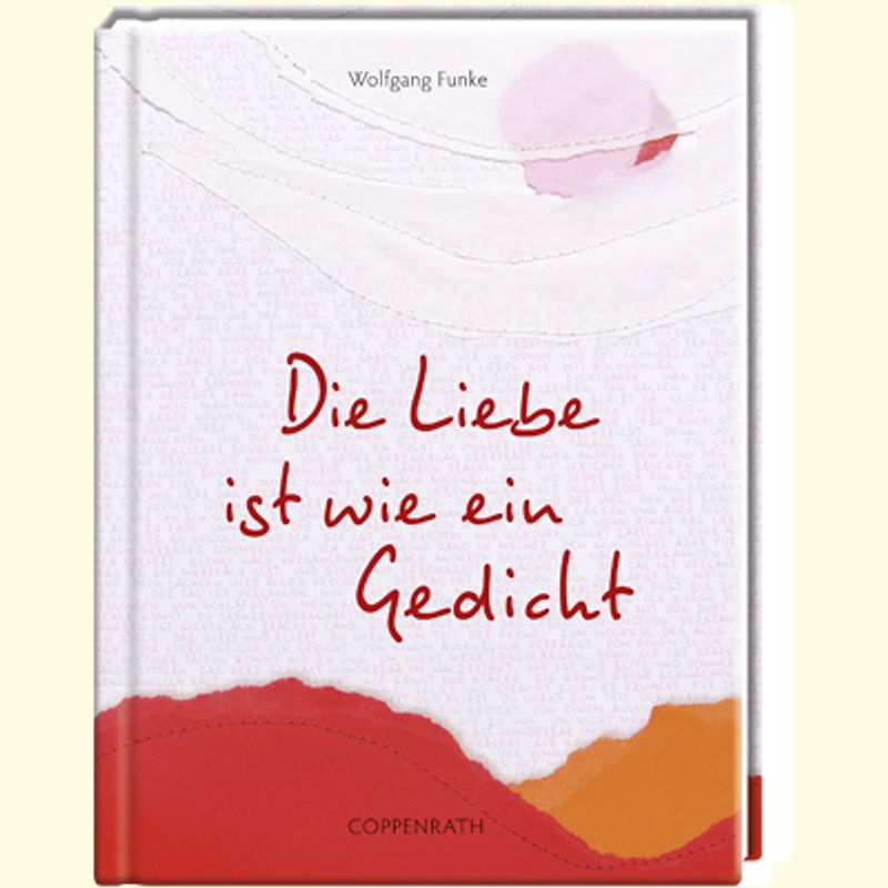 Die Liebe ist wie ein Gedicht