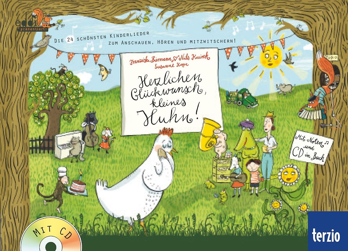 Herzlichen Glückwunsch, kleines Huhn!. eddi präsentiert: Die 24 schönsten Kinderlieder zum Anschauen, Hören und Mitzwitschern! - Buch mit CD