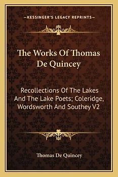 The Works of Thomas de Quincey
