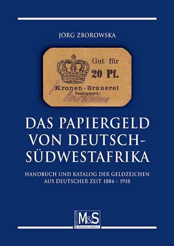 Das Papiergeld von Deutsch-Südwestafrika