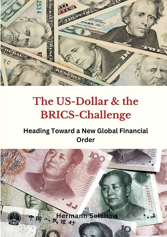 The US Dollar and the BRICS Challenge