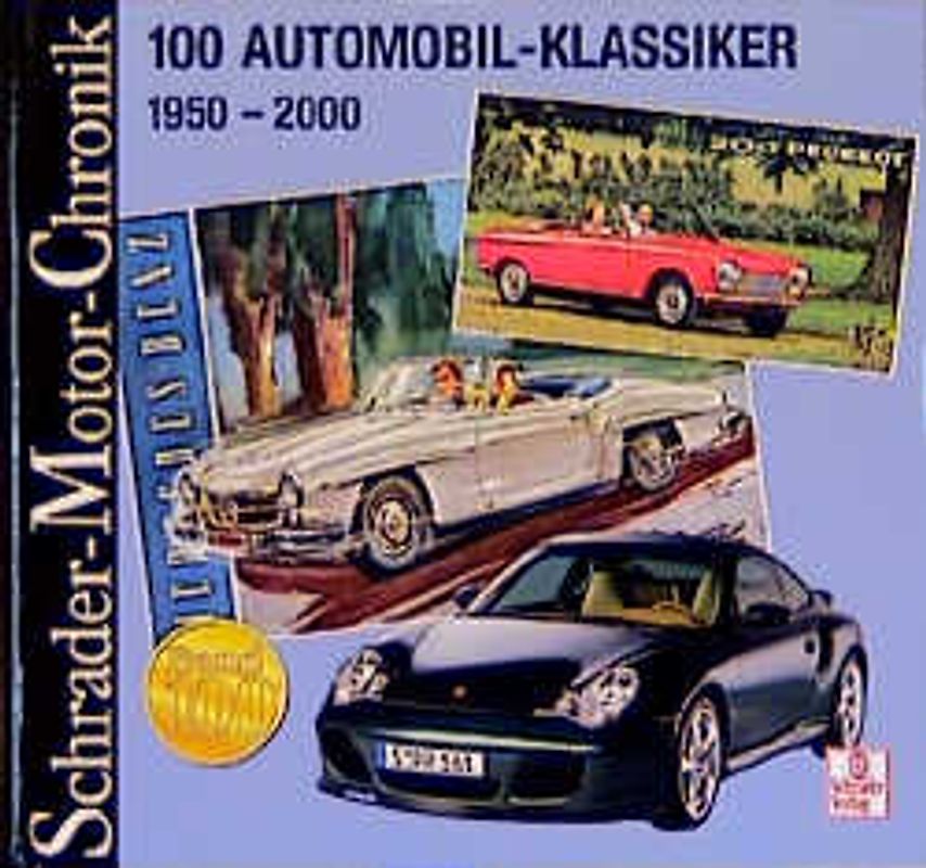 100 Automobil-Klassiker 1950-2000