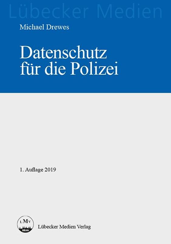 Datenschutz für die Polizei