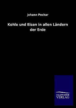 Kohle und Eisen in allen Ländern der Erde