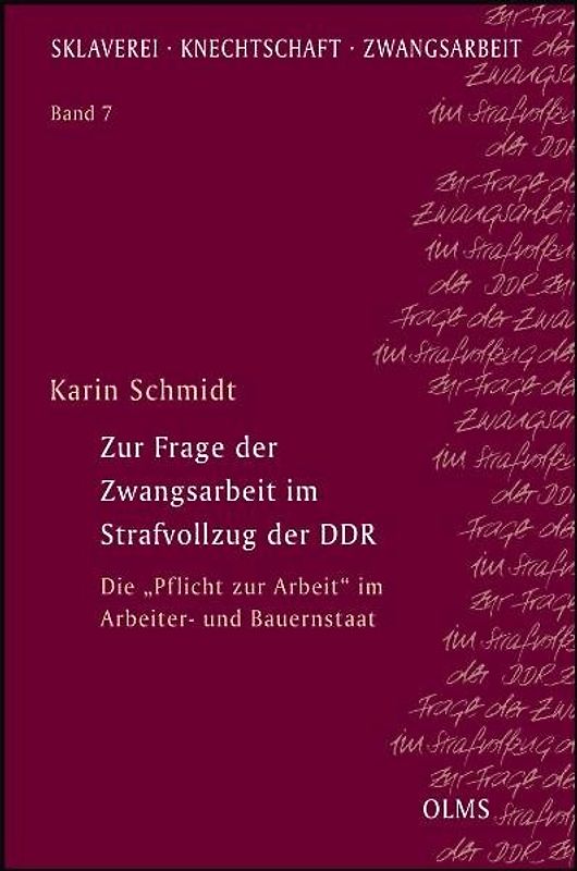 Zur Frage der Zwangsarbeit im Strafvollzug der DDR