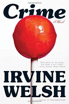 Crime - Irvine Welsh