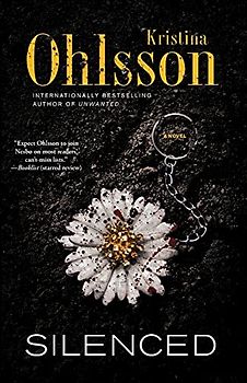 Silenced: A Novel (Fredrika Bergman Series, The, Band 2)