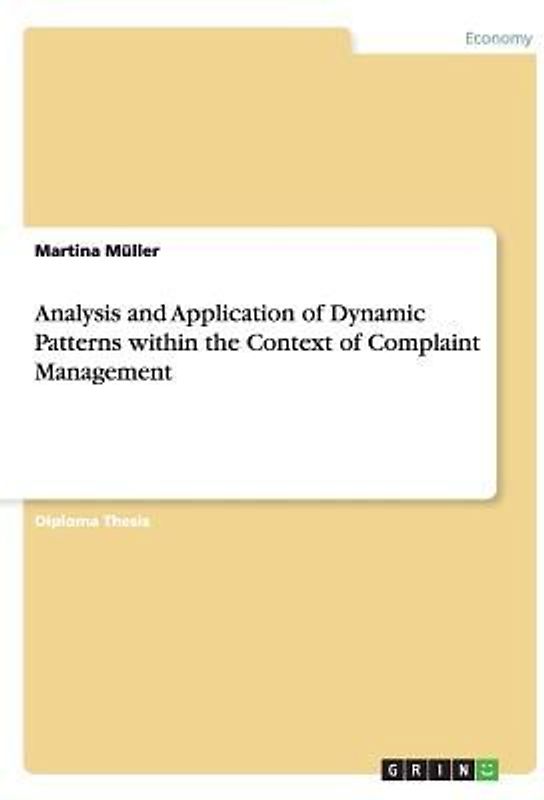 Analysis and Application of Dynamic Patterns within the Context of Complaint Management
