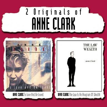 Anne Clark - To Love and to.../the Law Is.