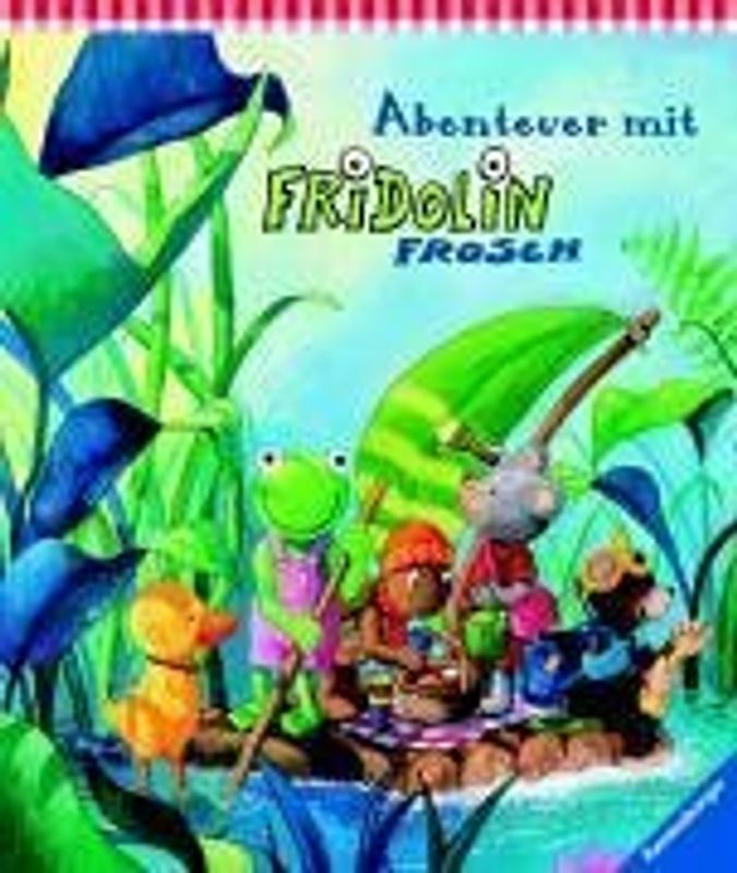 Abenteuer mit Fridolin Frosch