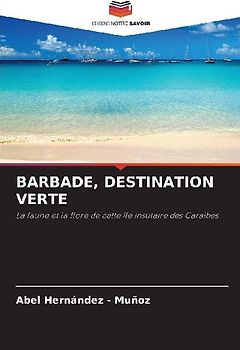 BARBADE, DESTINATION VERTE