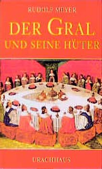 Der Gral und seine Hüter