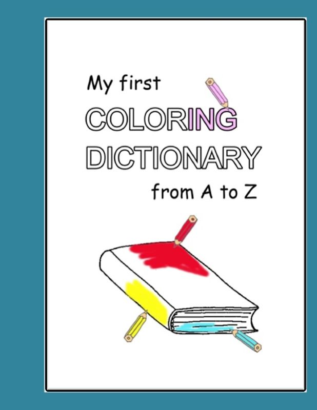 My first Coloring Dictionary from A to Z