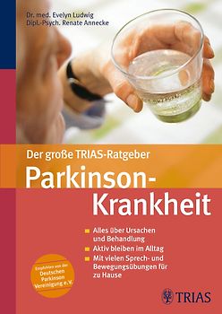 Der große TRIAS-Ratgeber Parkinson-Krankheit