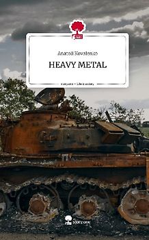 HEAVY METAL. Life is a Story - story.one