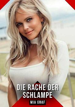 Die Rache der Schlampe