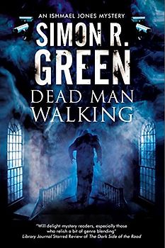 Dead Man Walking: A country house murder mystery with a supernatural twist (Ishmael Jones Mysteries, 2)