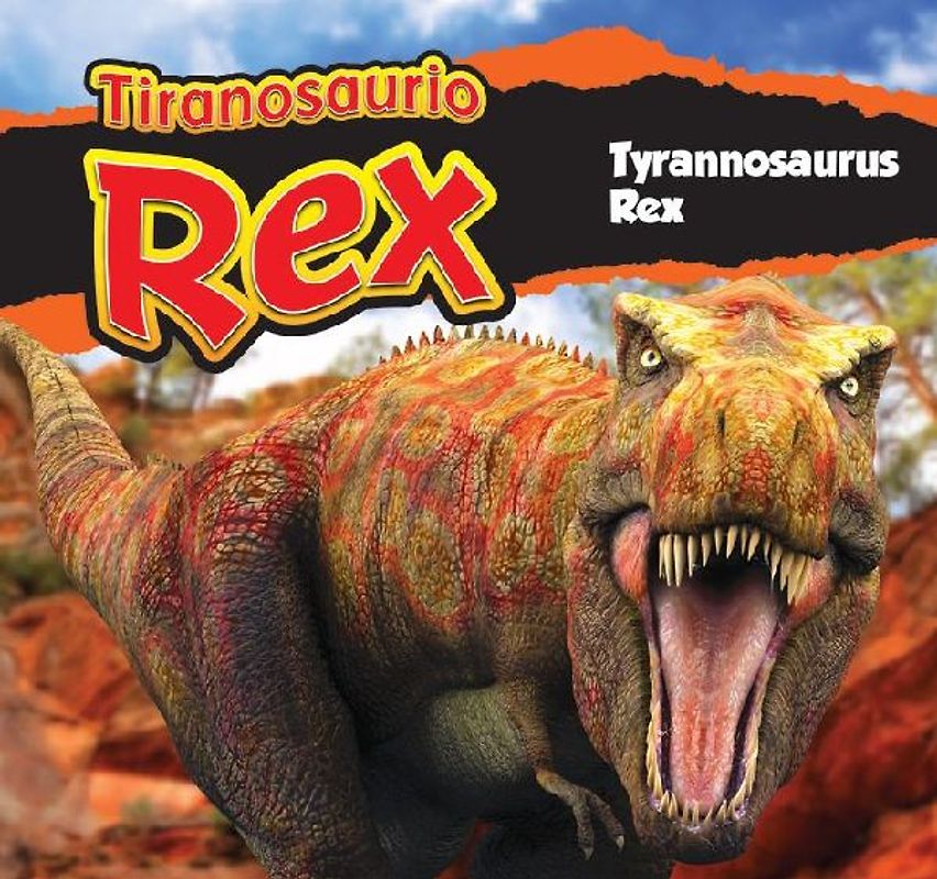 Tiranosaurio Rex/Tyrannosaurus Rex (Spanish)
