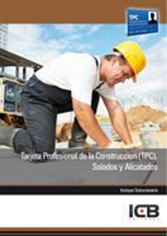 Tarjeta Profesional de la Construcción (TPC) : solados y alicatados