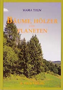 Bäume, Hölzer und Planeten, das etwas "andere" Bäumebuch