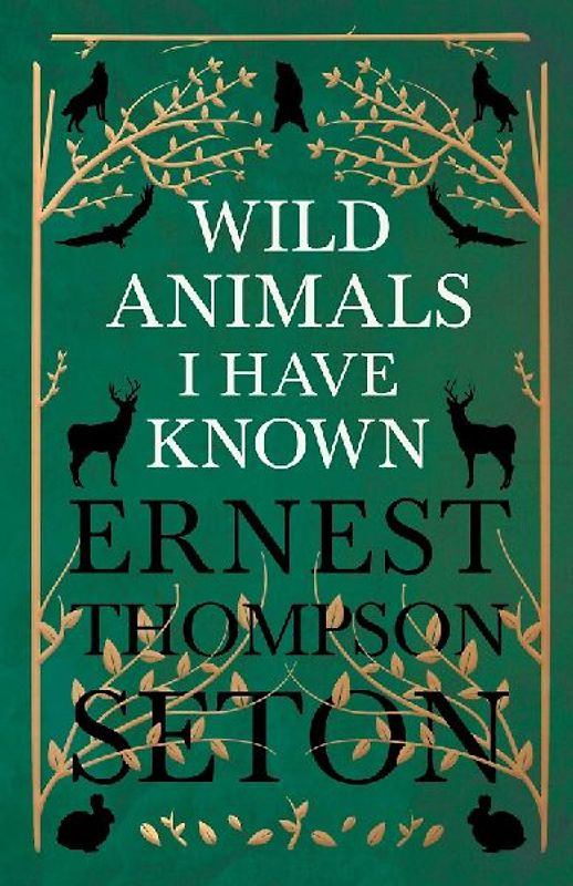 Wild Animals I Have Known