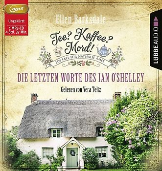 Tee? Kaffee? Mord! - Die letzten Worte des Ian O'Shelley
